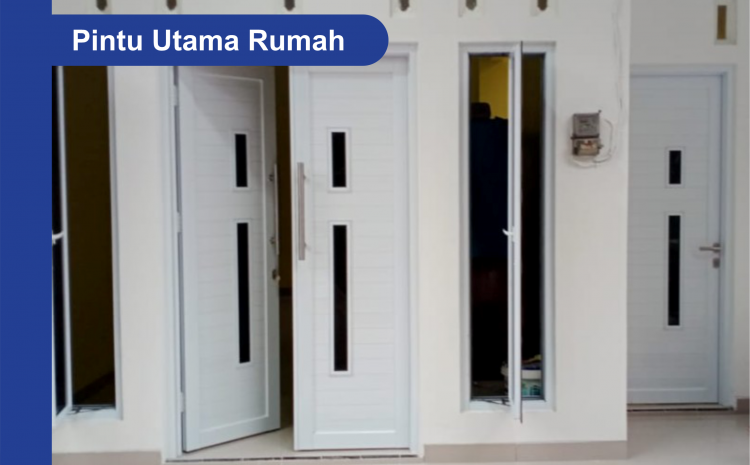  Inspirasi Model Pintu Utama Rumah Aliminium